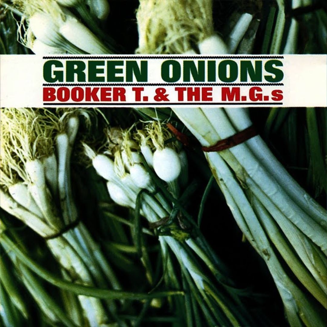 Green Onion - Booker T.