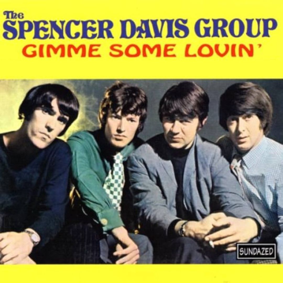 Gimme Some Lovin' - Spencer Davis