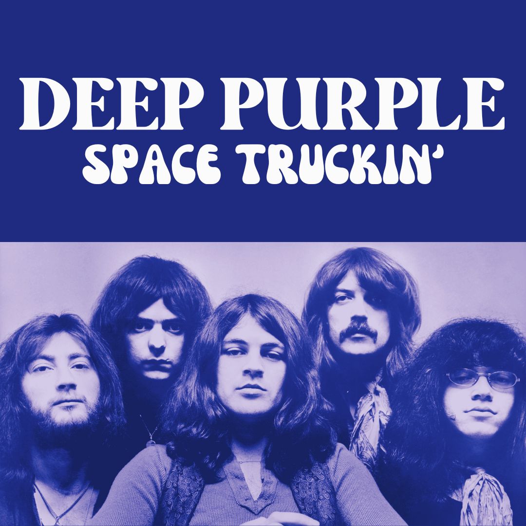 Space Truckin' - Deep Purple