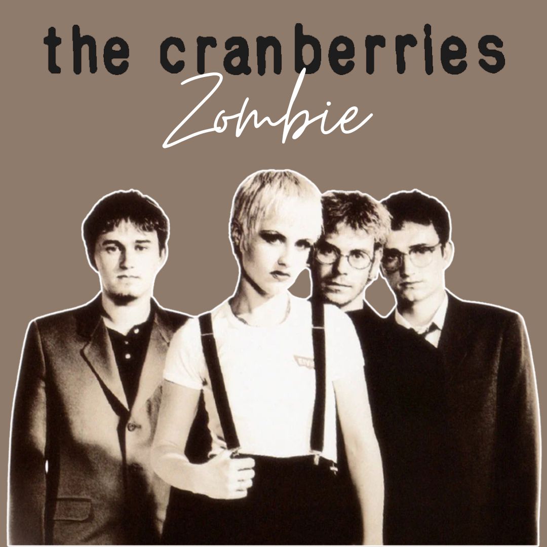 Zombie - The Cranberries