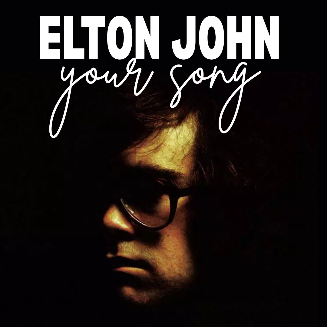 Your Song - Elton John